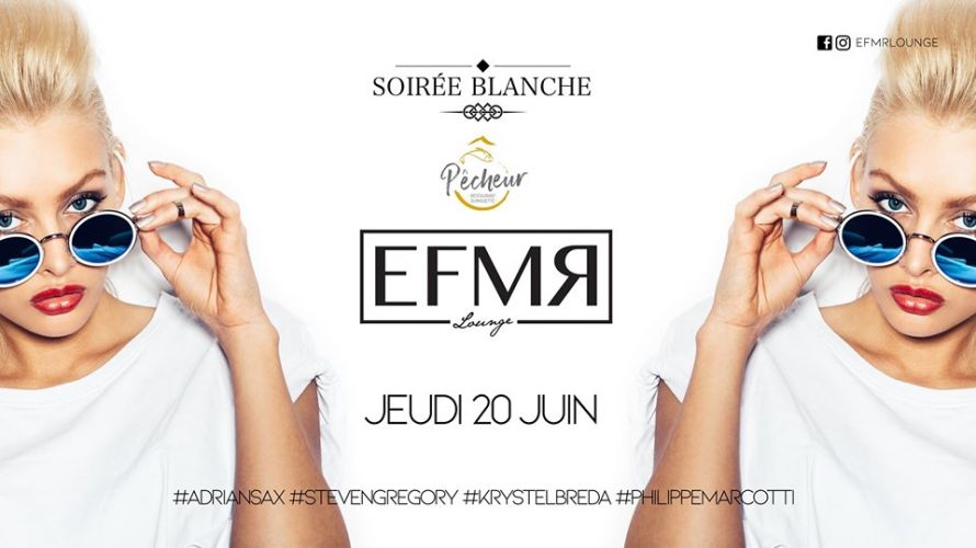 EFMR Lounge -Soirée Blanche Ô Pécheur !