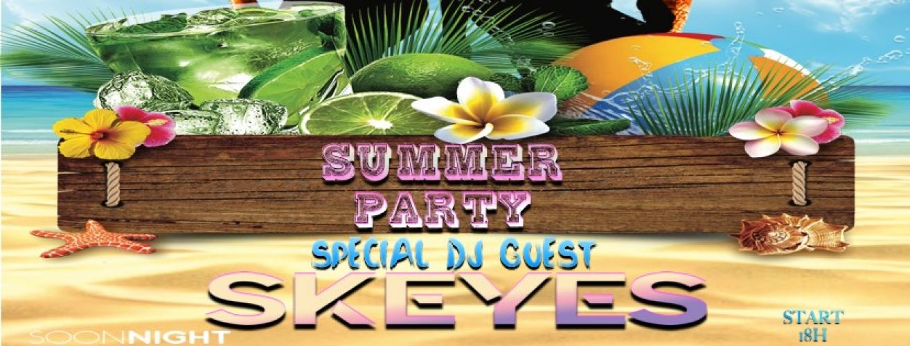 Summer Party – Special Guest DJ Skeyes