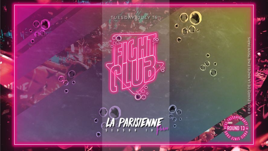 La Parisienne – Fight Club Edition – Round 13