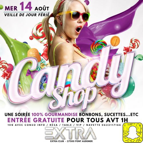 Candy Shop, Mercredi 14 Août Veille De Jour Férié à l’Extra Club