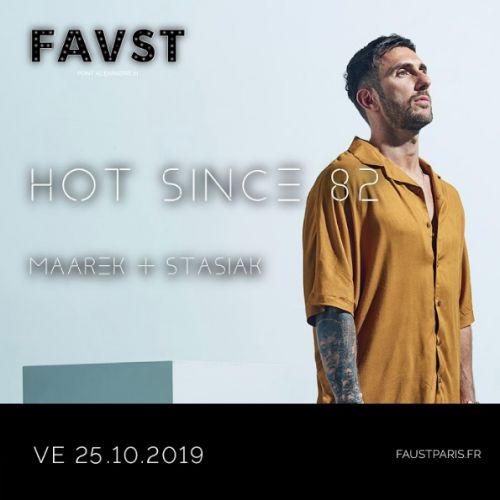 Faust: Hot Since 82, Maarek & Stasiak