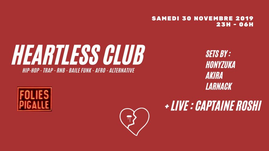Heartless Club in Pigalle (Live Captaine Roshi) – 2019 Closing