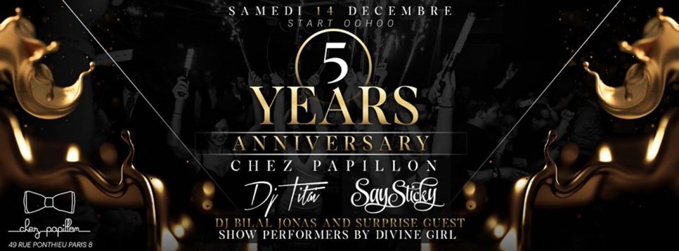 Chez Papillon – Anniversary 5 Years