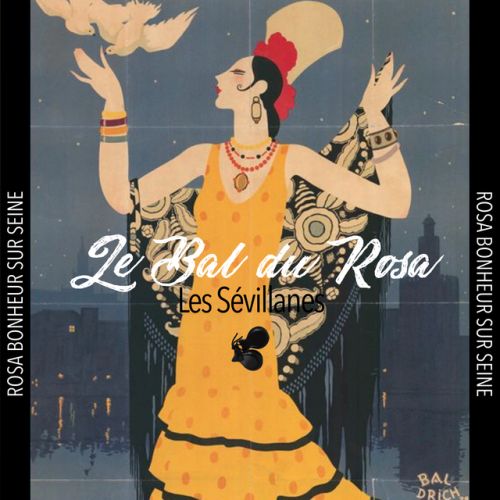Le Bal du Rosa // Les Sévillanes