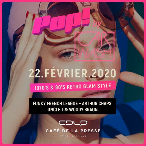 POP! BY CARWASH : FUNKY FRENCH LEAGUE (ALL NIGHT LONG)