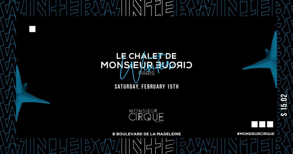 Le Chalet de Monsieur Cirque