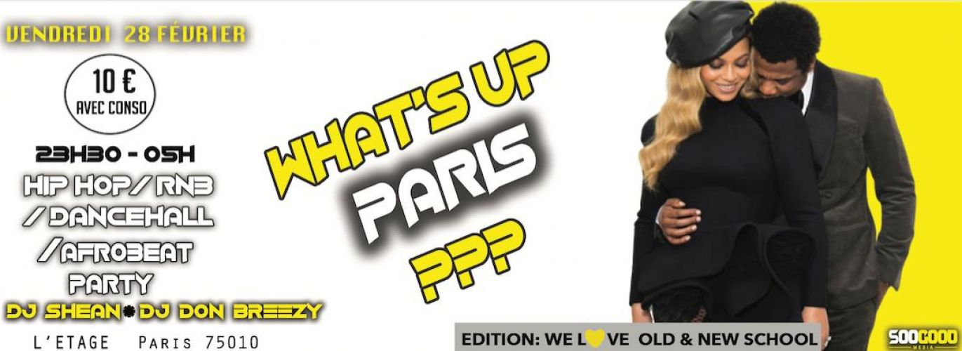 WHAT ‘ s up Paris Edition : ONLY Soogood VIBES