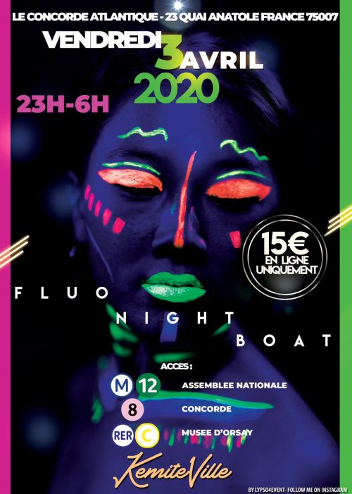 Fluo Night Boat  /  LE RDV DE LA JEUNESSE PARISIENNE