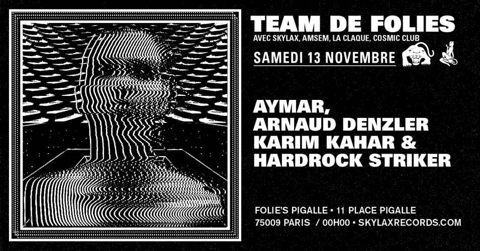 Team de Folies : Amsem & Skylax w/ Aymar, Arnaud denzler, Karim Kahar & Hardrock Striker