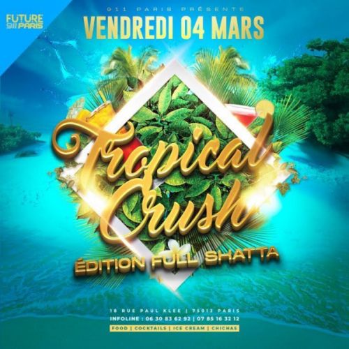 Tropical Crush – Edition Full Shatta !