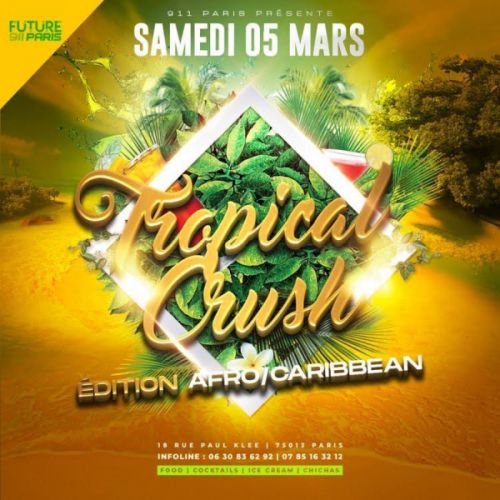 Tropical Crush – édition Full Caribbean !
