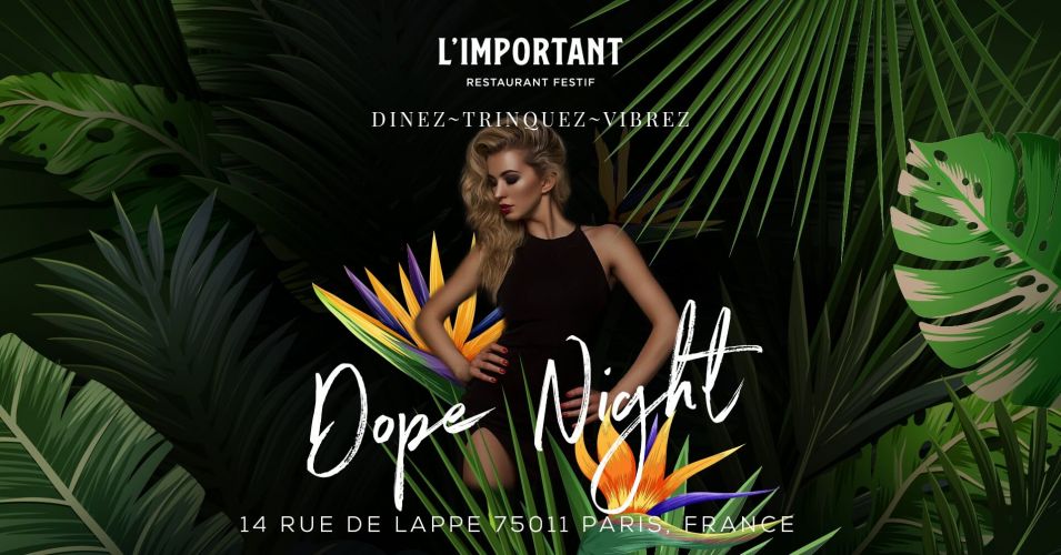 Dope Night – L’important Restaurant Festif