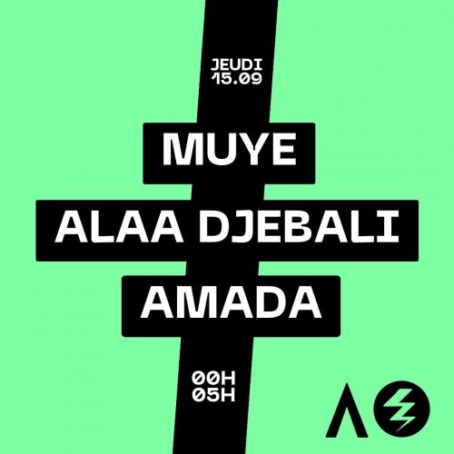 Micro in Paris All Night Long — Muye (+) Amada (+) Alaa Djebali