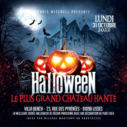LE PLUS GRAND CHATEAU HANTÉ D’HALLOWEEN (4 SALLES / 3 AMBIANCES MUSICALES / 2 TERRASSES GÉANTES / 3
