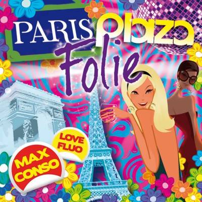 Paris Plaza Folie * Open Bar Total *