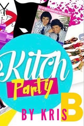 La « KITCH PARTY » by KRIS B & STARK