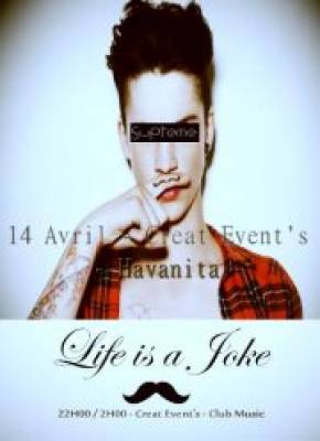 Life is a Joke by Creat Event’s
