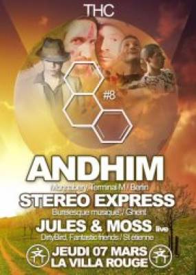 THC #8 w. Andhim, Stéréo Express & Jules & Moss Live