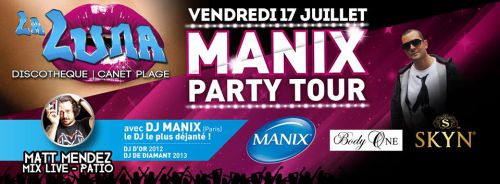 Soirée Manix Tour Party @Complexe La Luna