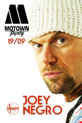 samedi 19 septembre 2009 – Motown Party au Djoon invite Joey Negro – Paris