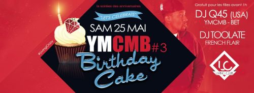 Birthday Cake YMCMB ◈ DJ Q45 x DJ TOOLATE