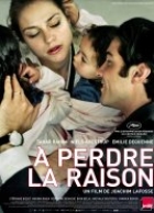 A perdre la raison