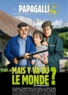 Mais, Y va ou le monde?