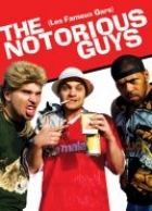 The notorious guys