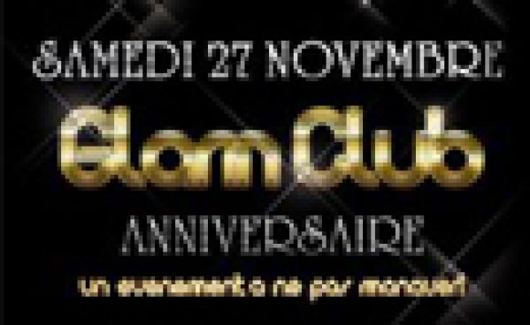 L’ANNIVERSAIRE DU GLAM CLUB le 27/11