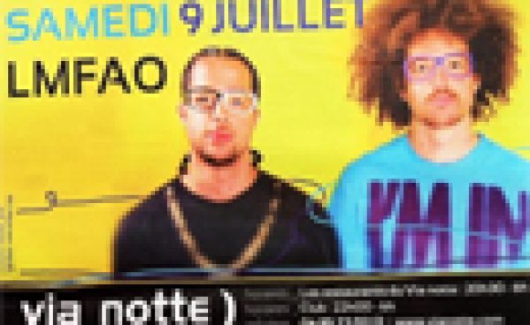 LMFAO @ Via Notte Le 09/07