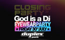 God is a DJ – Closing Party