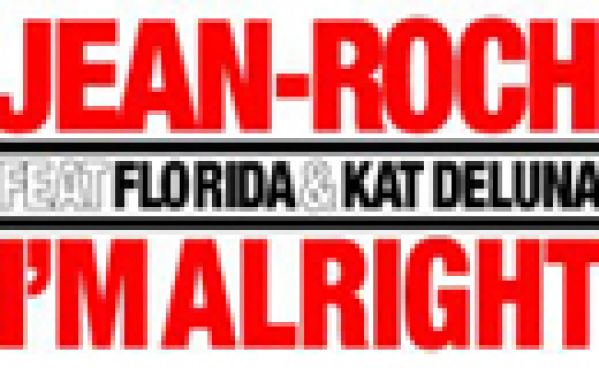 Jean-Roch feat Flo Rida Kat Deluna – I’m Alright