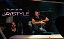 Interview de Jay Style