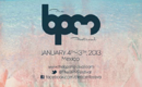 The BPM Festival: 6ème édition à Playa Del Carmen