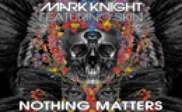Nothing Matters de Mark Knight enfin sur Beatport