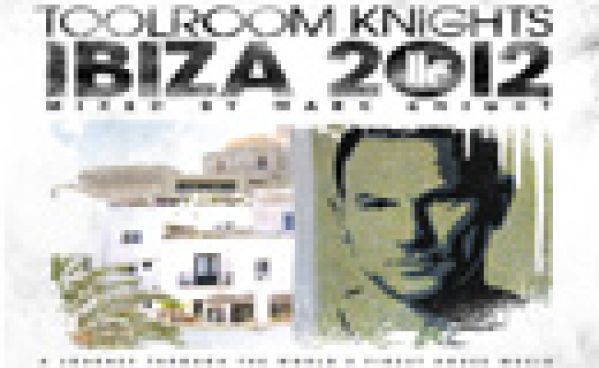 Toolroom Knights Ibiza 2012 Mixed By Mark Knight