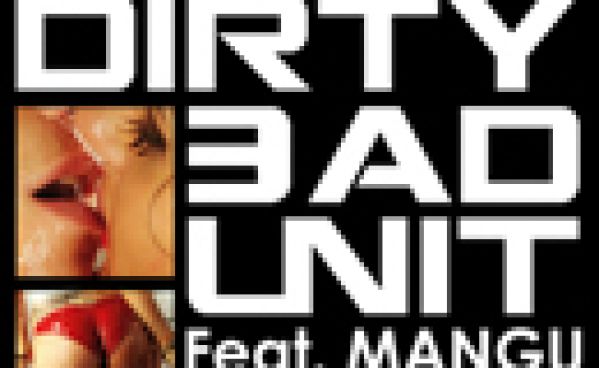 Dirty Bad Unit feat Mangu | Everyday we lovin