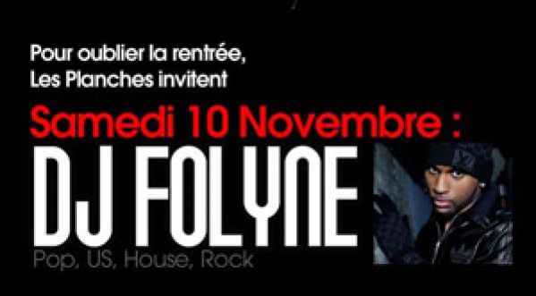 Dj FOLYNE @ Planches !!!