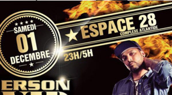ERSON private party @ l’Espace 28 (Complexe Atlantide)