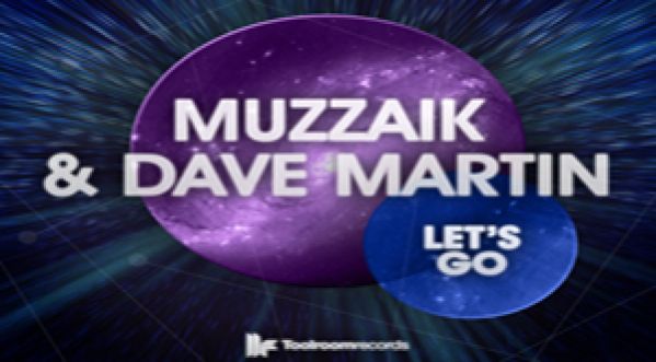Découvre Let’s go de Muzzaik & Dave Martin