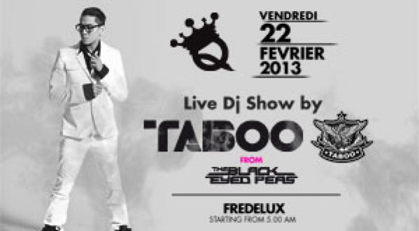 Taboo des Black Eyed Peas au Queen – Vendredi 22 février 2013