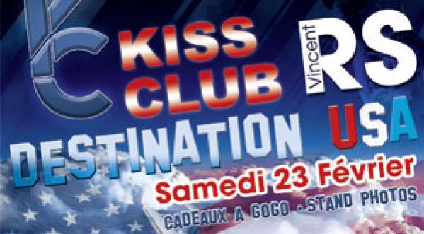 Destination U.S.A – Kiss Club – samedi 23 fevrier
