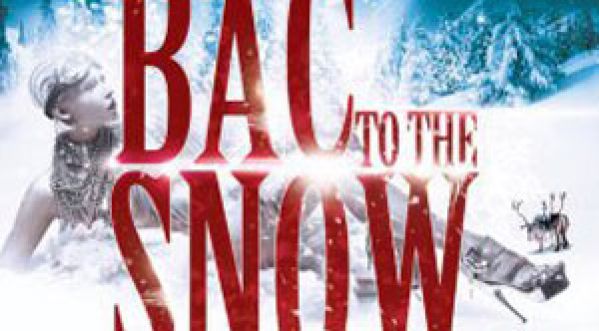 Retour sur la soirée BAC TO THE SNOW