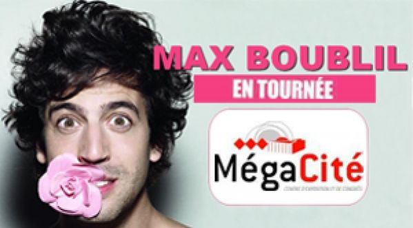 Gagne tes places pour Max boublil en sketches et en chansons – Auditorium Mégacité – vendredi 29 mars