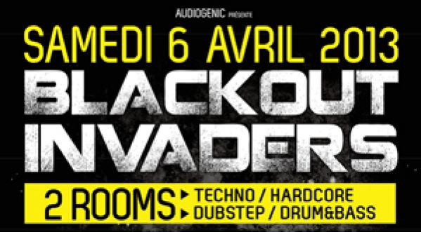 BLACKOUT INVADERS à LA LAITERIE de STRASBOURG le 06 Avril 2013