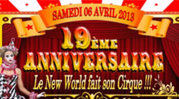 19ème anniversaire – New World – samedi 06 avril