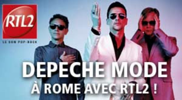 RTL2 vous fait partir à Rome pour assister au concert de Depeche Mode !