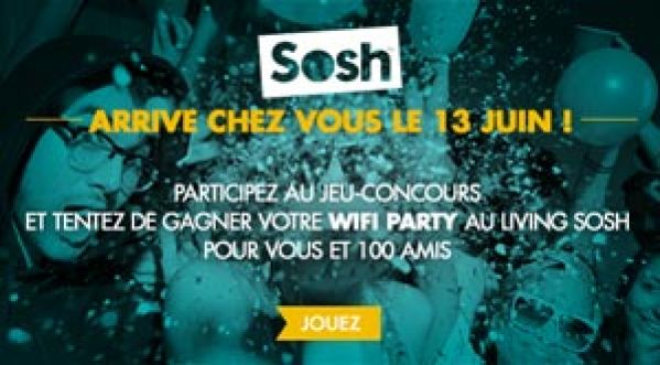 Gagne ta Wifi Party au #LivingSosh pour toi et 100 amis !