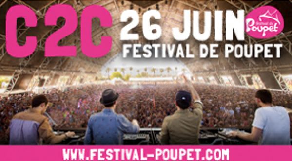 C2C au Festival de Poupet le 26 juin : GAGNE TA PLACE !