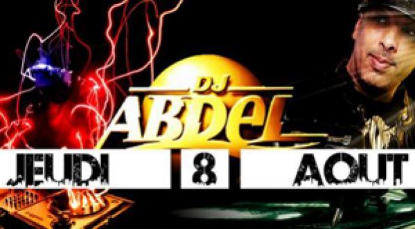 DJ ABDEL JEUDI 8 AOUT au SUN CLUB !!!!!!!!!!!!!!!!!!